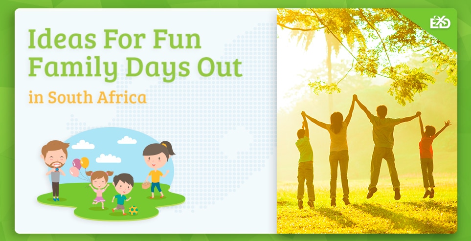 Ideas For Fun Family Days Out in South Africa